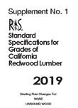 Supplement No. 1 -  Standard Specifications for Grades of California Redwood Lumber 2019